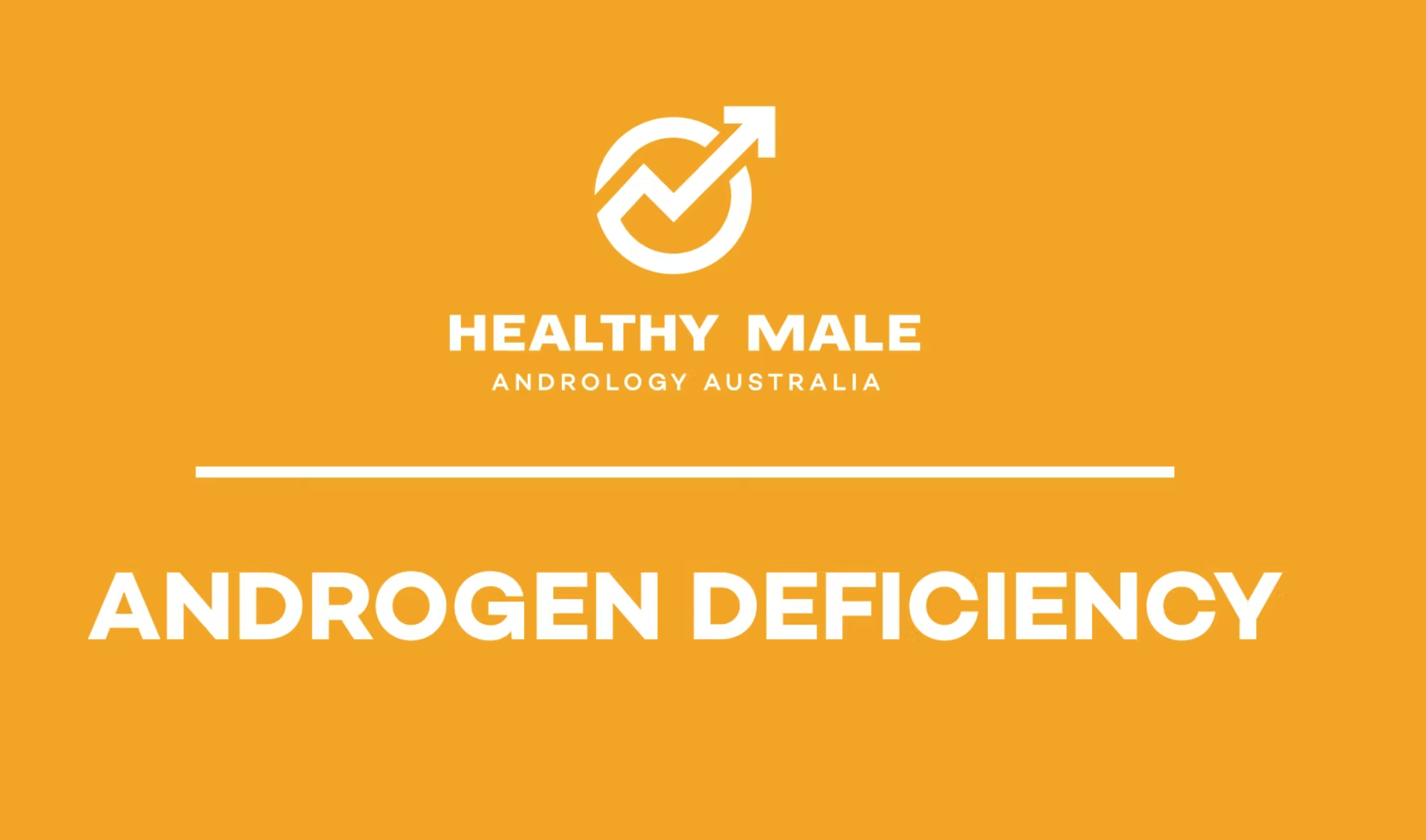 Healthy Male Webinar: Androgen Deficiency – Professor Gary Wittert, Endocrinologist thumbnail