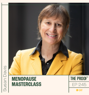 The Proof Podcast: Menopause Masterclass #245 with Prof Susan Davis thumbnail