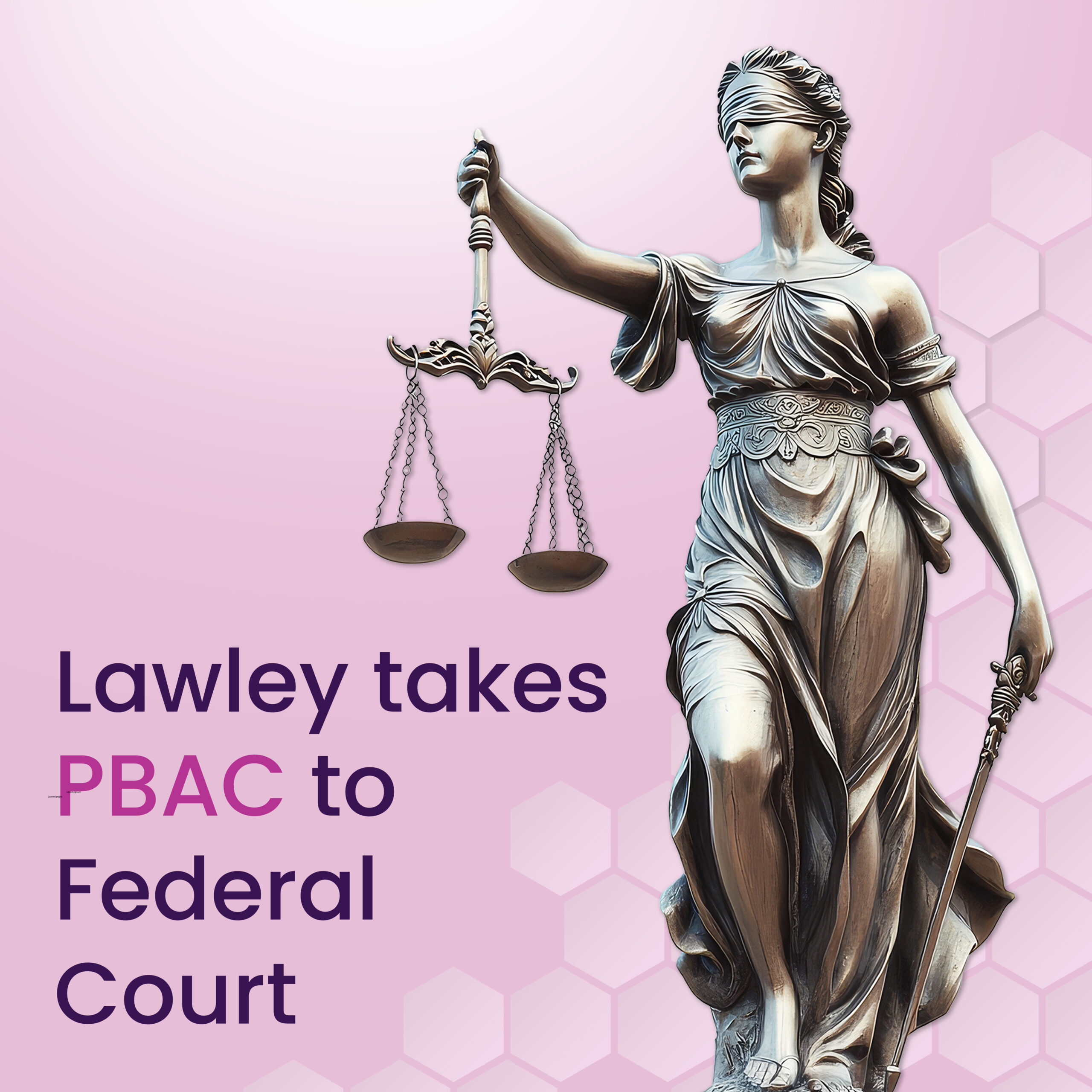 AUSTRALIAN MINNOW, LAWLEY PHARMACEUTICALS, TAKES PBAC TO FEDERAL COURT